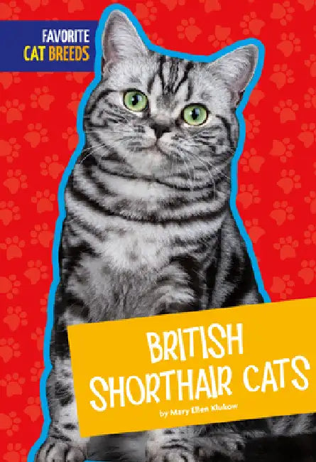 British Shorthair Cats (English, Mary Ellen Klukow)
