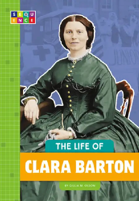 The Life of Clara Barton (English, Gillia M. Olson)