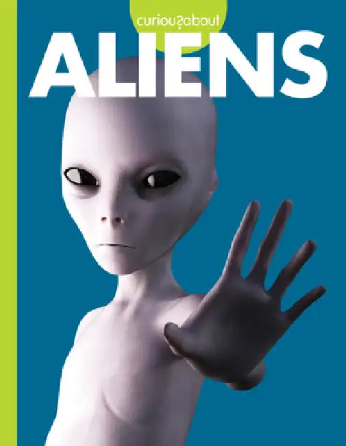 Curious about Aliens (English, Gillia M. Olson)