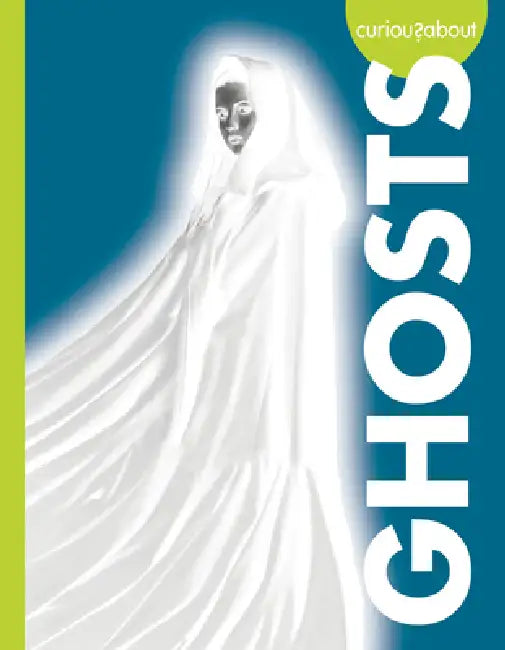 Curious about Ghosts (English, Gillia M. Olson)