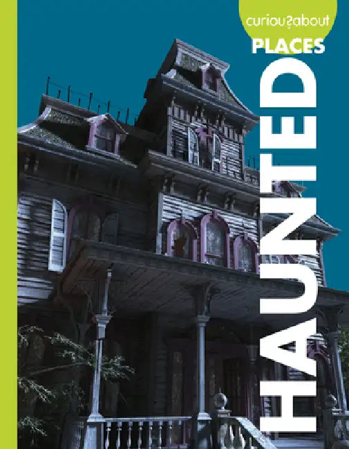 Curious about Haunted Places (English, Gillia M. Olson)