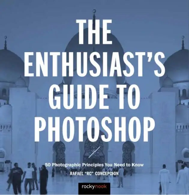 The Enthusiast's Guide to Photoshop (English, Rafael Concepcion)