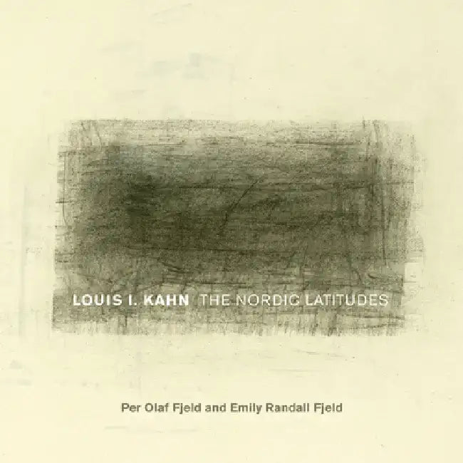 Louis I. Kahn (English, Per Olaf Fjeld | Emily Randall Fjeld)