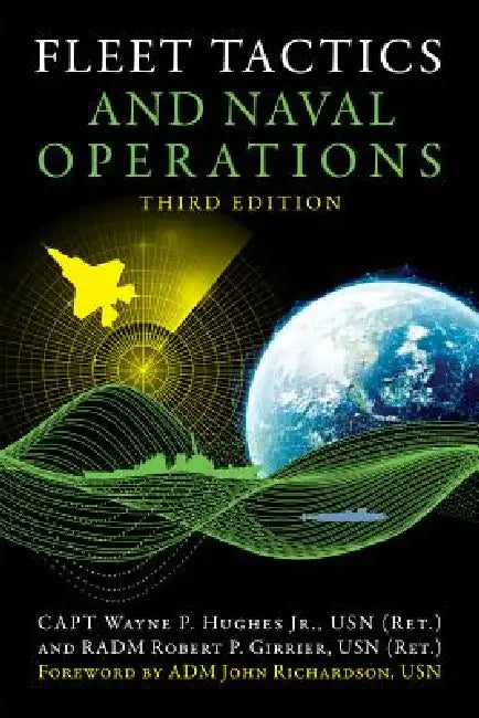Fleet Tactics and Naval Operations, Third Edition (English, Wayne P. Hughes | Robert P. Girrier | John M. Richardson)