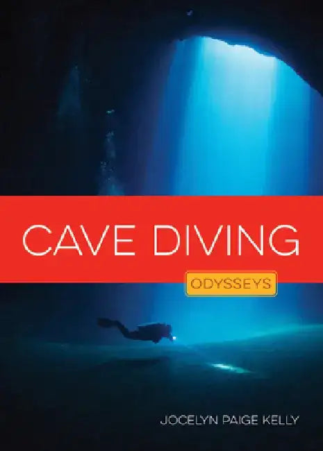Cave Diving (English, Jocelyn Paige Kelly)