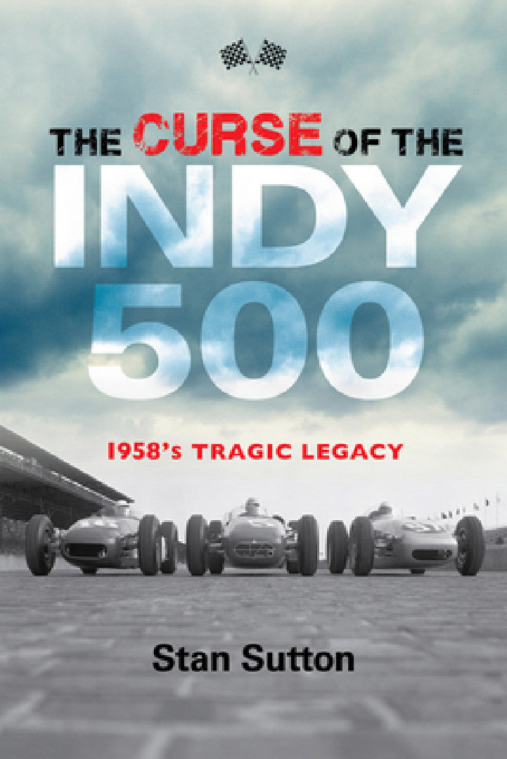 Curse of the Indy 500 (English, Stan Sutton)