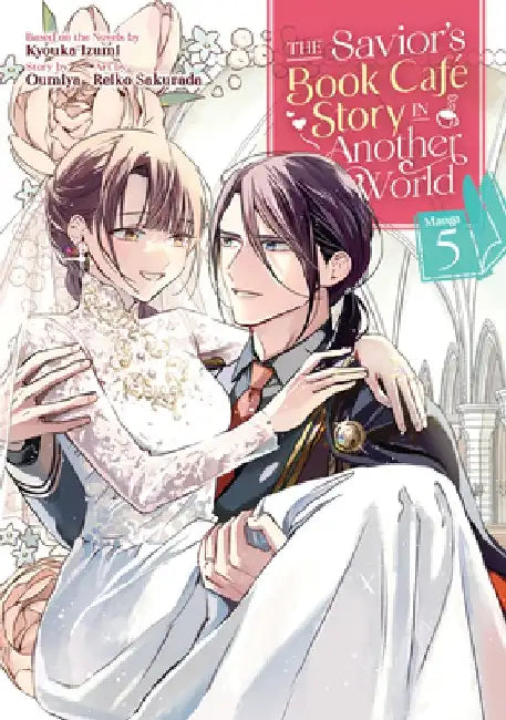 The Savior's Book Café Story in Another World (Manga) Vol. 5 (English, Kyouka Izumi)