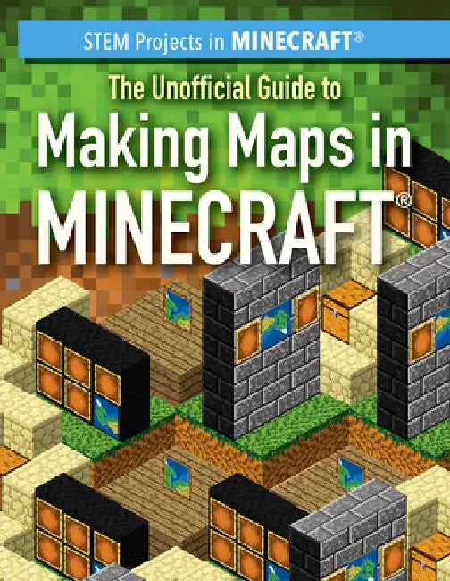 The Unofficial Guide to Making Maps in Minecraft(r) (English, Jill Keppeler)