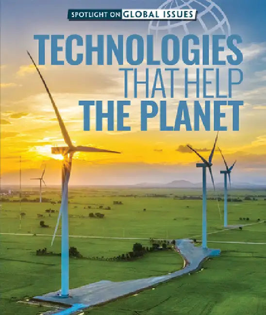 Technologies That Help the Planet (English, Therese M. Shea)