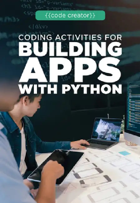 Coding Activities for Building Apps with Python (English, Cathleen Small)