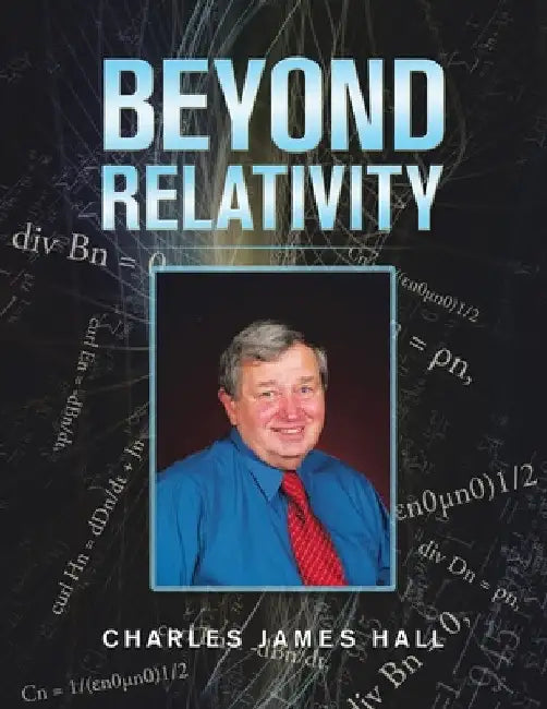 Beyond Relativity (English, Charles James Hall)