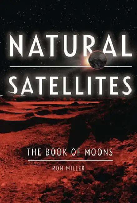 Natural Satellites (English, Ron Miller | Ron Miller)