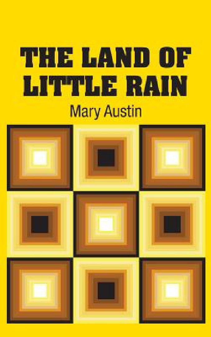 The Land of Little Rain (English, Mary Austin)