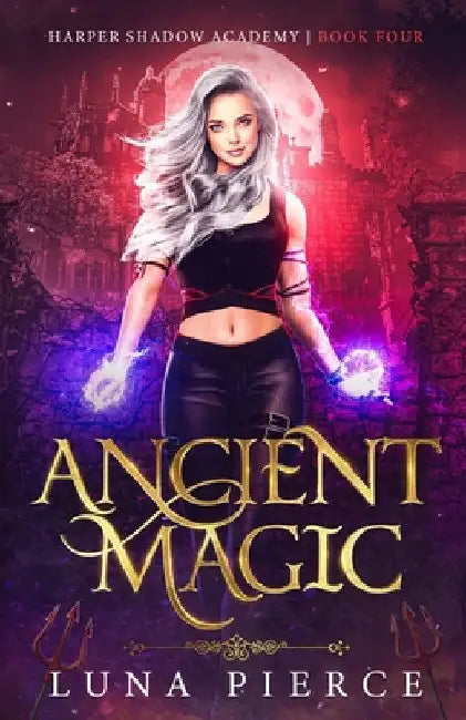 Ancient Magic (English, Luna Pierce)
