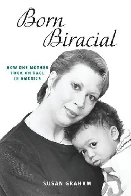 Born Biracial (English, Susan Graham)