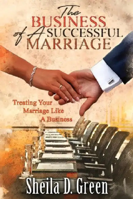 The Business of a Successful Marriage (English, Sheila D. Green)