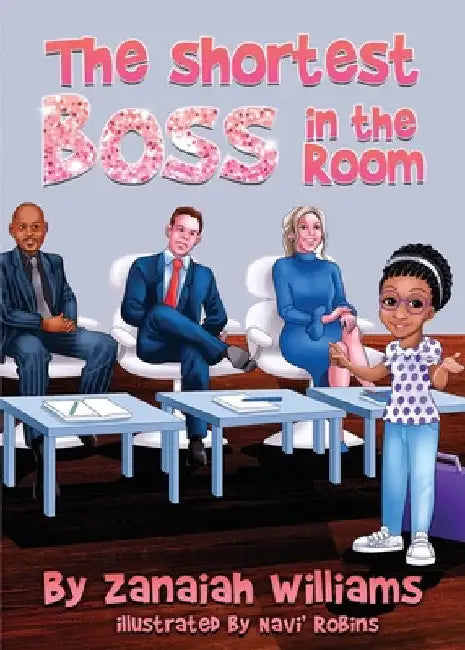 The Shortest Boss in the Room (English, Zanaiah Williams)