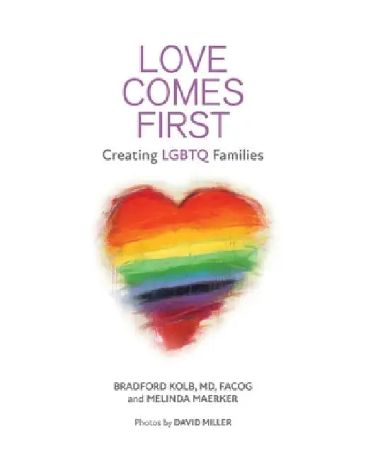 Love Comes First (English, Bradford Kolb | Melinda Maerker | David Miller)