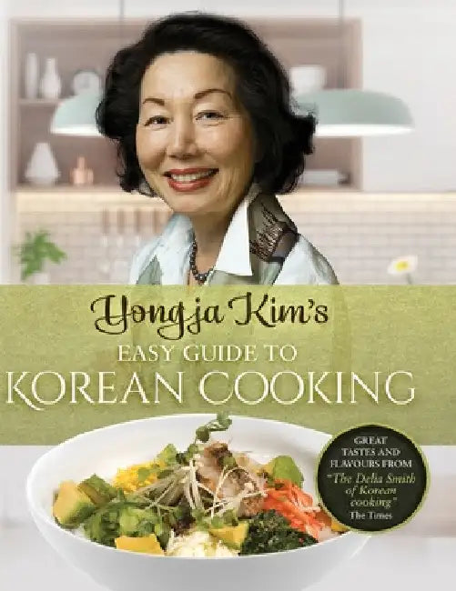 Yongja Kim's Easy Guide to Korean Cooking (English, Yongja Kim)