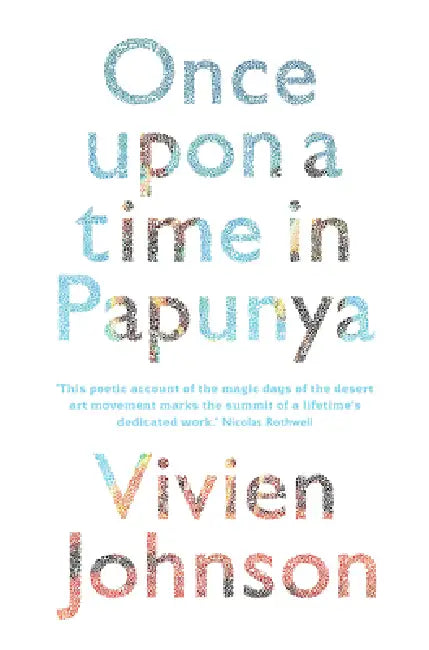Once Upon a Time in Papunya (English, Vivien Johnson)