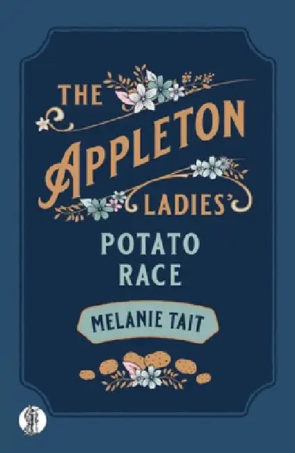 The Appleton Ladies' Potato Race (English, Melanie Tait)