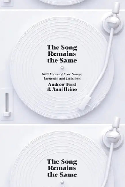 The Song Remains the Same (English, Andrew Ford | Anni Heino)