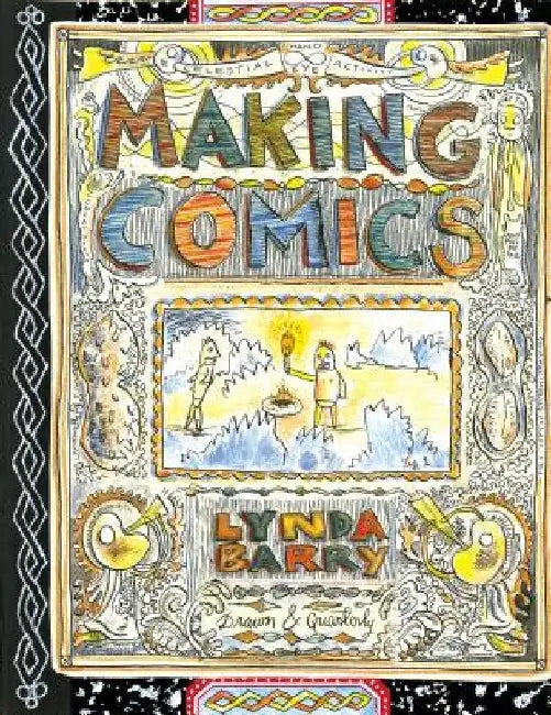 Making Comics (English, Lynda Barry)