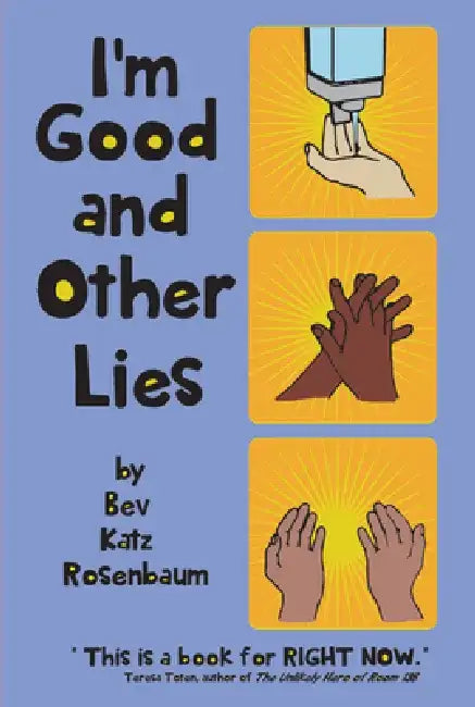 I'm Good and Other Lies (English, Bev Katz Rosenbaum)