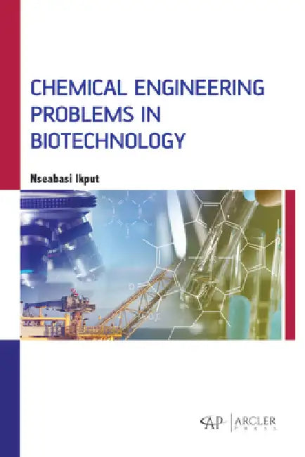 Chemical Engineering Problems in Biotechnology (English, Nseabasi Ikput)