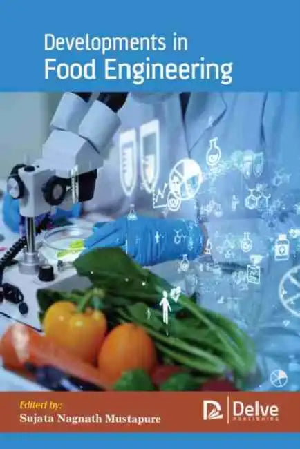 Developments in Food Engineering (English, Sujata Nagnath Mustapure)