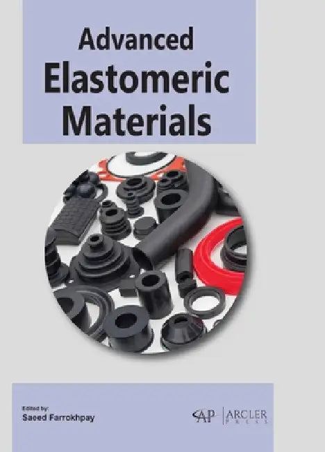 Advanced Elastomeric Materials (English, Saeed Farrokhpay)