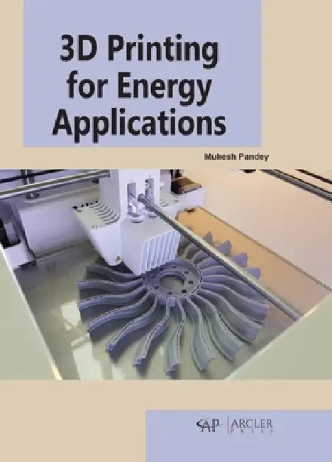 3D Printing for Energy Applications (English, Mukesh Pandey)
