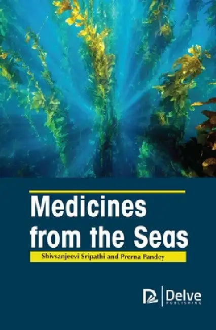 Medicines from the Seas (English, Shivsanjeevi Sripathi | Prerna Pandey)