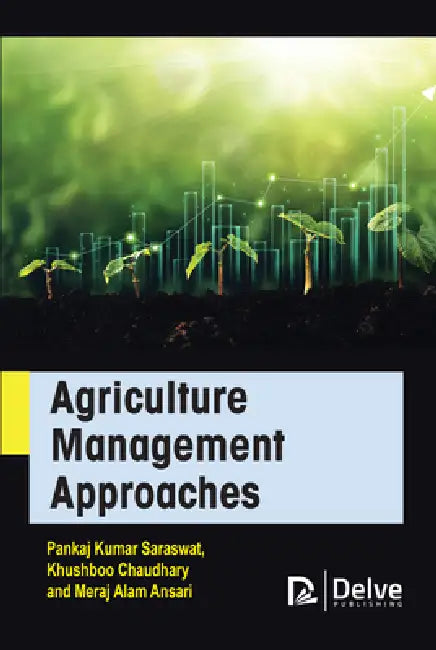 Agriculture Management Approaches (English, Pankaj Kumar Saraswat | Khushboo Chaudhary | Meraj Alam Ansari)