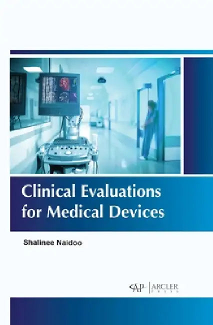 Clinical Evaluations for Medical Devices (English, Shalinee Naidoo)