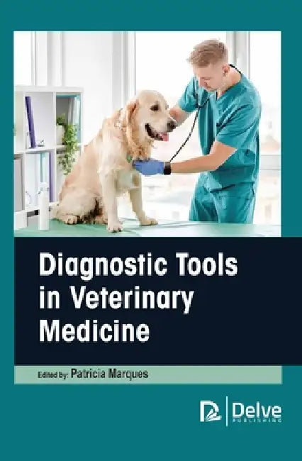 Diagnostic Tools in Veterinary Medicine (English, Patricia Marques)