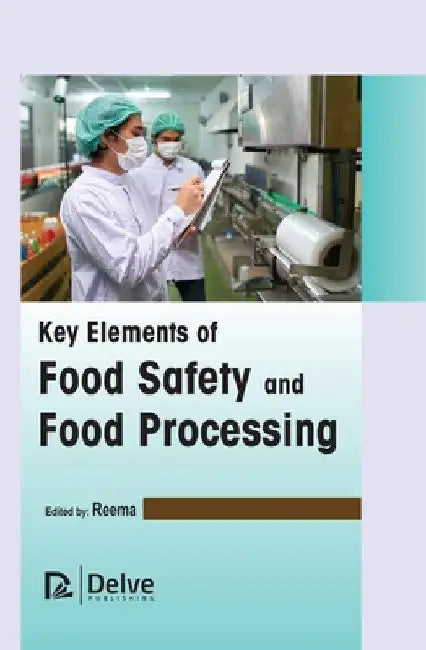 Key Elements of Food Safety and Food Processing (English, Reema Reema)