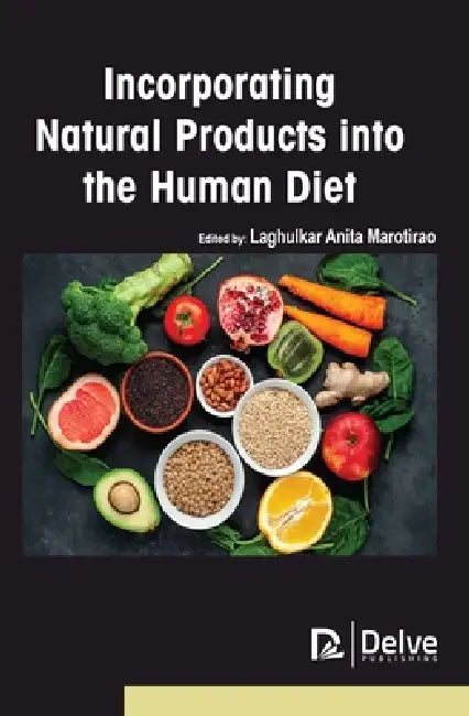 Incorporating Natural Products Into the Human Diet (English, Laghulkar Anita Marotirao)