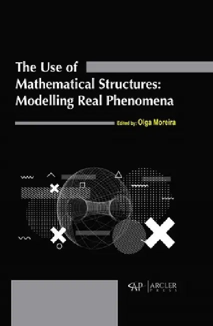 The Use of Mathematical Structures (English, Olga Moreira)