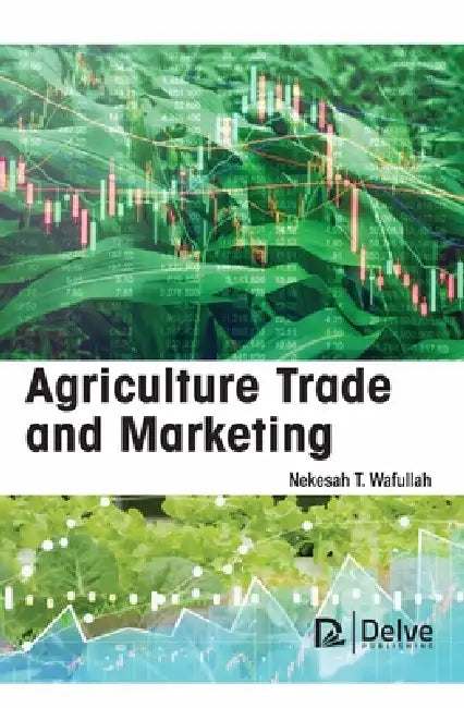 Agriculture Trade and Marketing (English, Nekesah T. Wafullah)