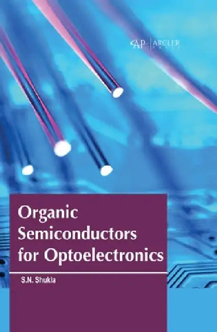 Organic Semiconductors for Optoelectronics (English, Sachchidanand Shukla)