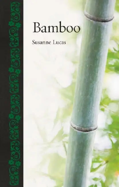 Bamboo (English, Susanne Lucas)