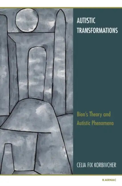 Autistic Transformations (English, Celia F. Korbivcher)