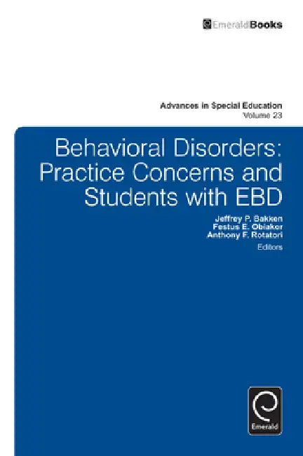 Behavioral Disorders (English, Jeffrey P. Bakken | Festus E. Obiakor | Anthony F. Rotatori)