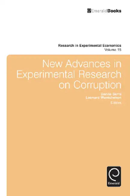 New Advances in Experimental Research on Corruption (English, Danila Serra | Leonard Wantchekon | R. Mark Isaac)