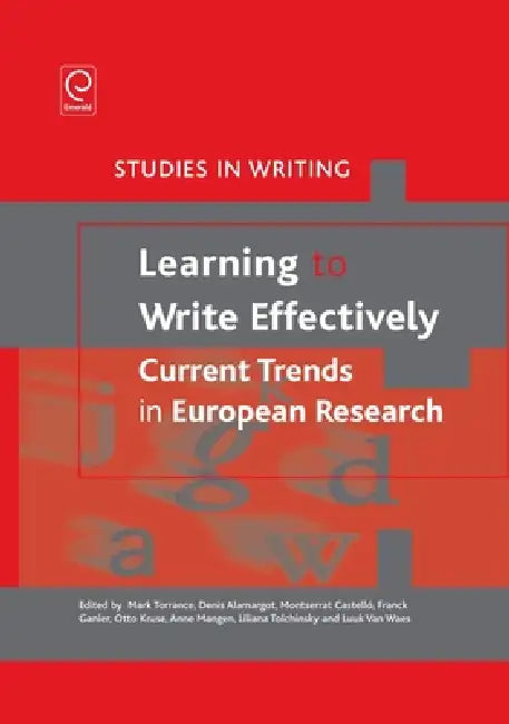 Learning to Write Effectively (English, Mark Torrance | Denis Alamargot | Montserrat Castelló)