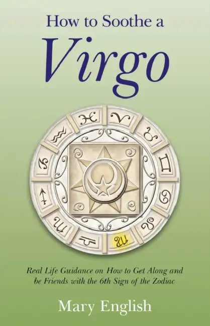 How to Soothe a Virgo (English, Mary English)
