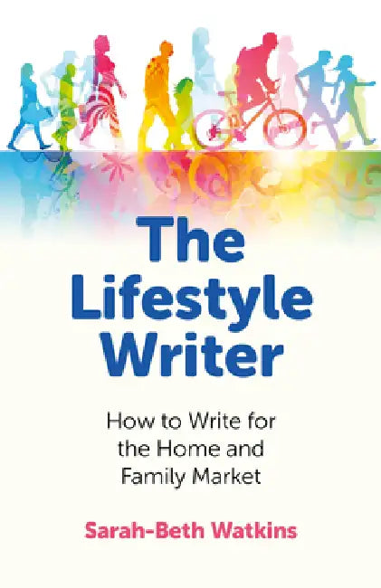 The Lifestyle Writer (English, Sarah-Beth Watkins)