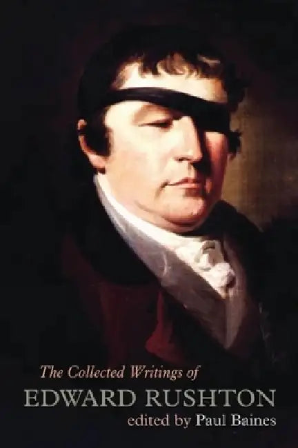 The Collected Writings of Edward Rushton (English, Edward Rushton | Paul Baines)