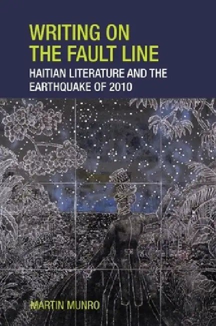 Writing on the Fault Line (English, Martin Munro)